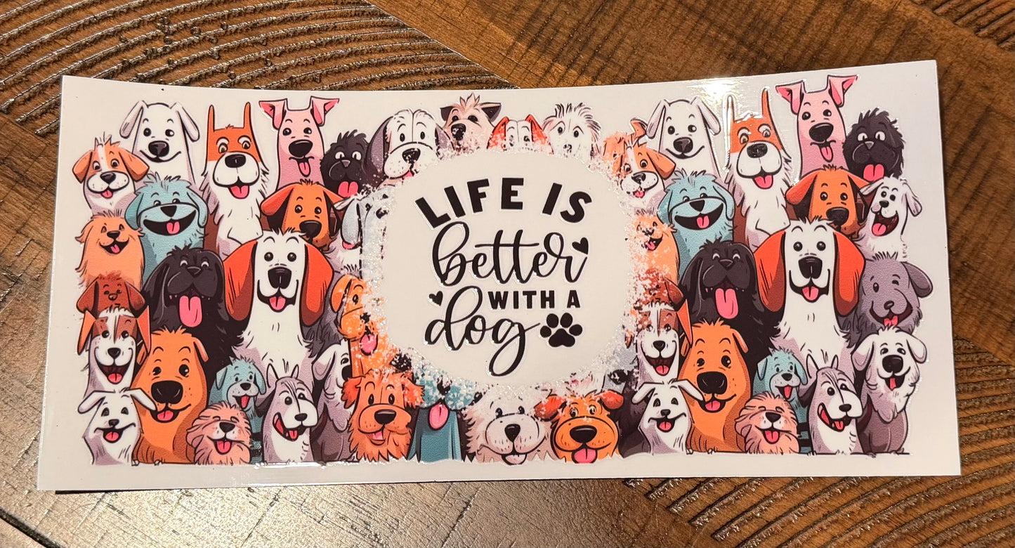 Life is Better with a Dog